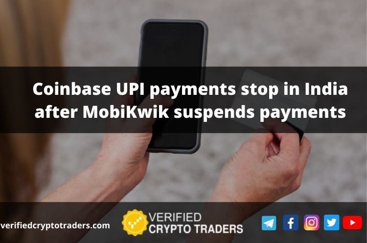 Coinbase UPI payments stop in India after MobiKwik suspends payments