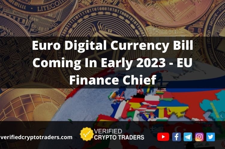 Euro Digital Currency Bill Coming In Early 2023 - EU Finance Chief