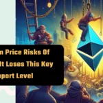 Ethereum Price Risks Of Falling If It Loses This Key Support Level